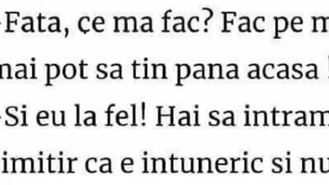BANC | ”Fată, fac pe mine. Hai să intrăm în cimitir că e întuneric și nu ne vede nimeni, dar cu ce ne ștergem?”