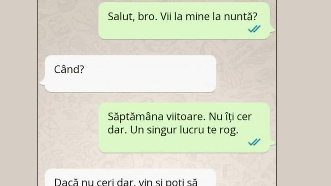 BANCUL ZILEI | "Salut, bro! Vii la mine la nuntă?"
