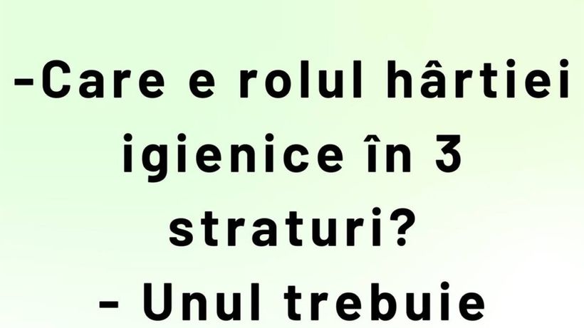 BANCUL ZILEI | Care e rolul hârtiei igienice cu 3 straturi, de fapt