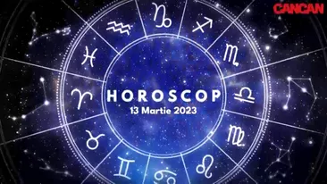 Horoscop 13 martie 2023. Nativii care vor avea o zi marcată de succes