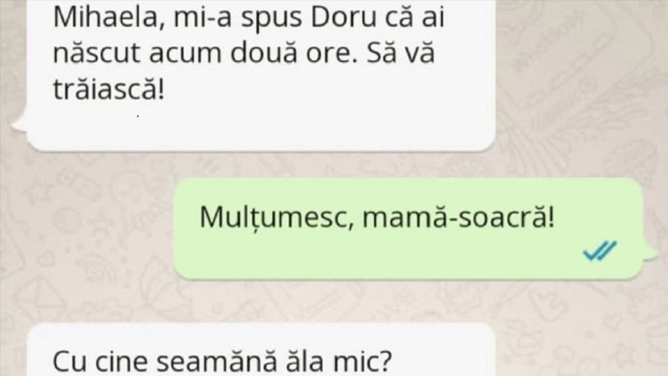 BANCUL ZILEI | ”Mihaela, mi-a spus Doru că ai născut acum 2 ore. Cu cine seamănă?”