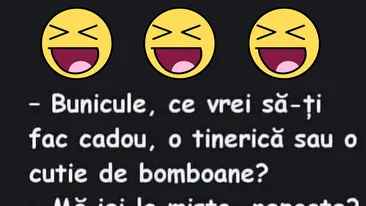 BANC | Bunicule, ce vrei să-ți fac cadou: o tinerică sau o cutie cu bomboane?