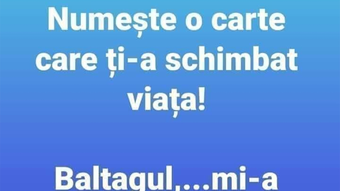 BANC | Numește o carte care ți-a schimbat viața!