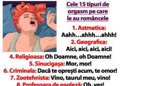 Bancul începutului de săptămână | Cele 15 tipuri de orgasm pe care le au româncele
