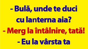 BANC | "Bulă, unde te duci cu lanterna aia?"