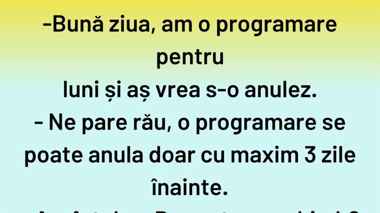 BANCUL ZILEI | Cum se anulează o programare în 2025