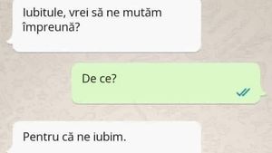 Bancul începutului de noiembrie | "Iubitule, vrei să ne mutăm împreună?"