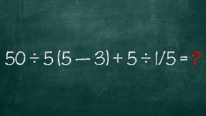 Test de inteligență exclusiv pentru genii | Calculați în minte 50:5(5-3)+5:1/5=?