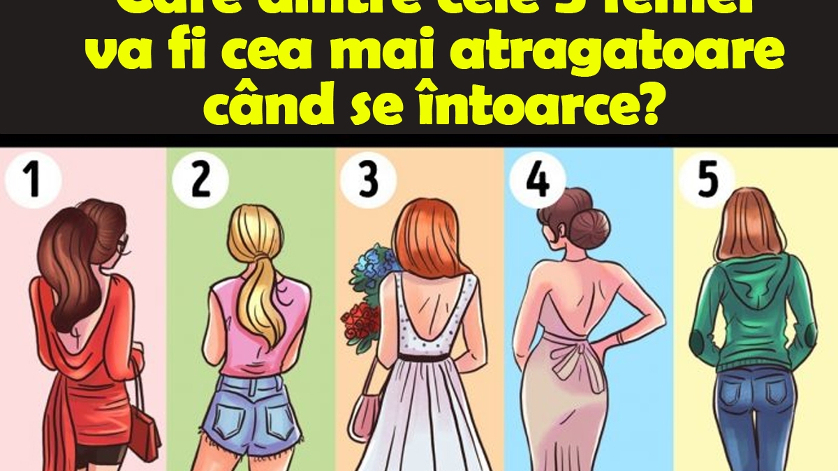 Test IQ psihologic | Care dintre cele 5 femei va fi cea mai atrăgătoare când se întoarce?