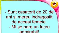 BANC | Sunt căsătorit de 20 de ani și mereu îndrăgostit de aceeași femeie