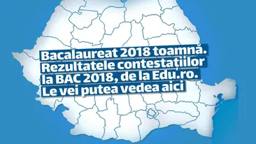 Bacalaureat 2018 toamnă. Rezultatele contestațiilor la BAC 2018, de la Edu.ro