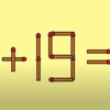 Test de inteligență | 6+19=7 este greșit. Corectați egalitatea mutând un singur chibrit