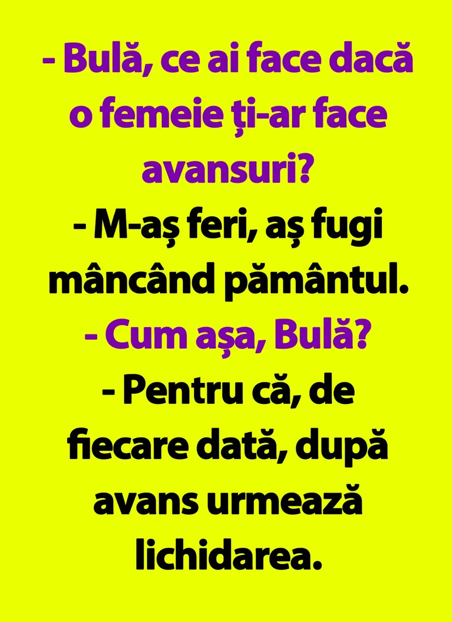 BANC | "Bulă, ce ai face dacă o femeie ți-ar face avansuri?" 