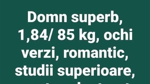 Bancul începutului de săptămână | "Domn superb, 1.84, 85 kg