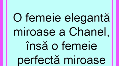 BANCUL ZILEI | Cum miroase femeia perfectă, de fapt