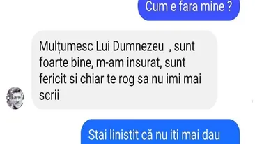 BANC | Un bărbat se trezește cu mesaj de la fosta iubită: „Cum e fără mine?”