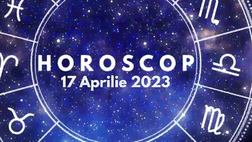 Horoscop 17 aprilie 2023. Capricornii vor avea parte de un schimb de informații util și interesant