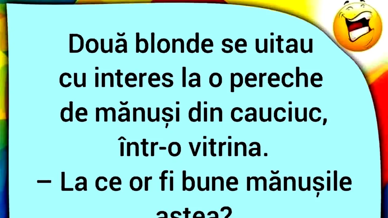 Bancul sfârșitului de săptămână | Blondele și mănușile de cauciuc