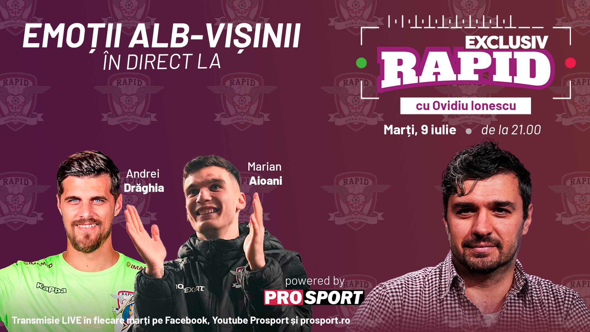 "EXCLUSIV RAPID" cu Andrei Drăghia și Marian Aioani, marți, 9 iulie, de la ora 21.00