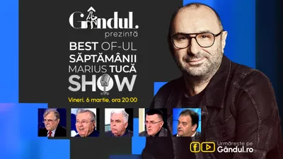 Gândul prezintă Best of Marius Tucă Show – vineri, 6 martie, de la ora 20.00