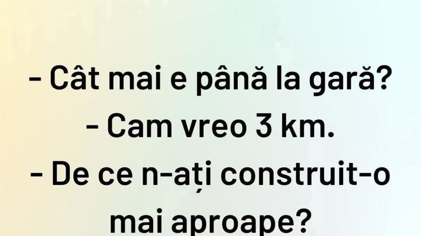 BANC | „Cât mai este până la gară?”