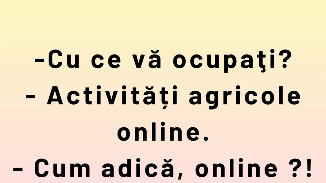 BANCUL ZILEI | Activități agricole online