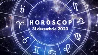 Horoscop 31 decembrie 2023. Ultima zi din an vine cu schimbări uriașe pentru nativi