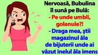 BANC | Bula, Bubulina și magazinul de bijuterii