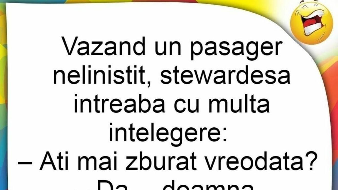 BANCUL ZILEI | Pasagerul neliniștit și stewardesa atentă: „Ați mai zburat vreodată?”