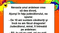 BANC | Nevasta unui ardelean bagă divorț