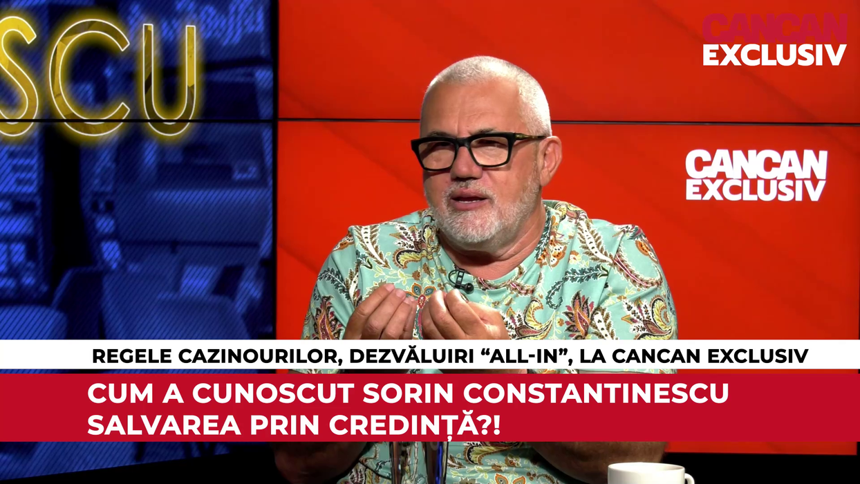 Sorin Constantinescu a făcut dezvăluiri “all-in", în cadrul emisiunii CANCAN EXCLUSIV (Foto: captură video)