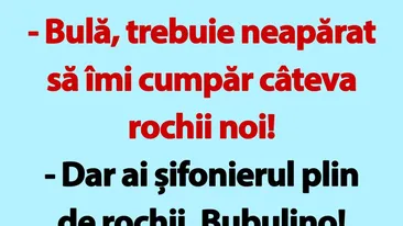 BANC | Bulă, trebuie neapărat să îmi cumpăr câteva rochii noi!