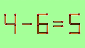Test de inteligență | Pentru a corecta 4 - 6 = 5, este necesar să mutați un singur chibrit. Sunteți în stare?