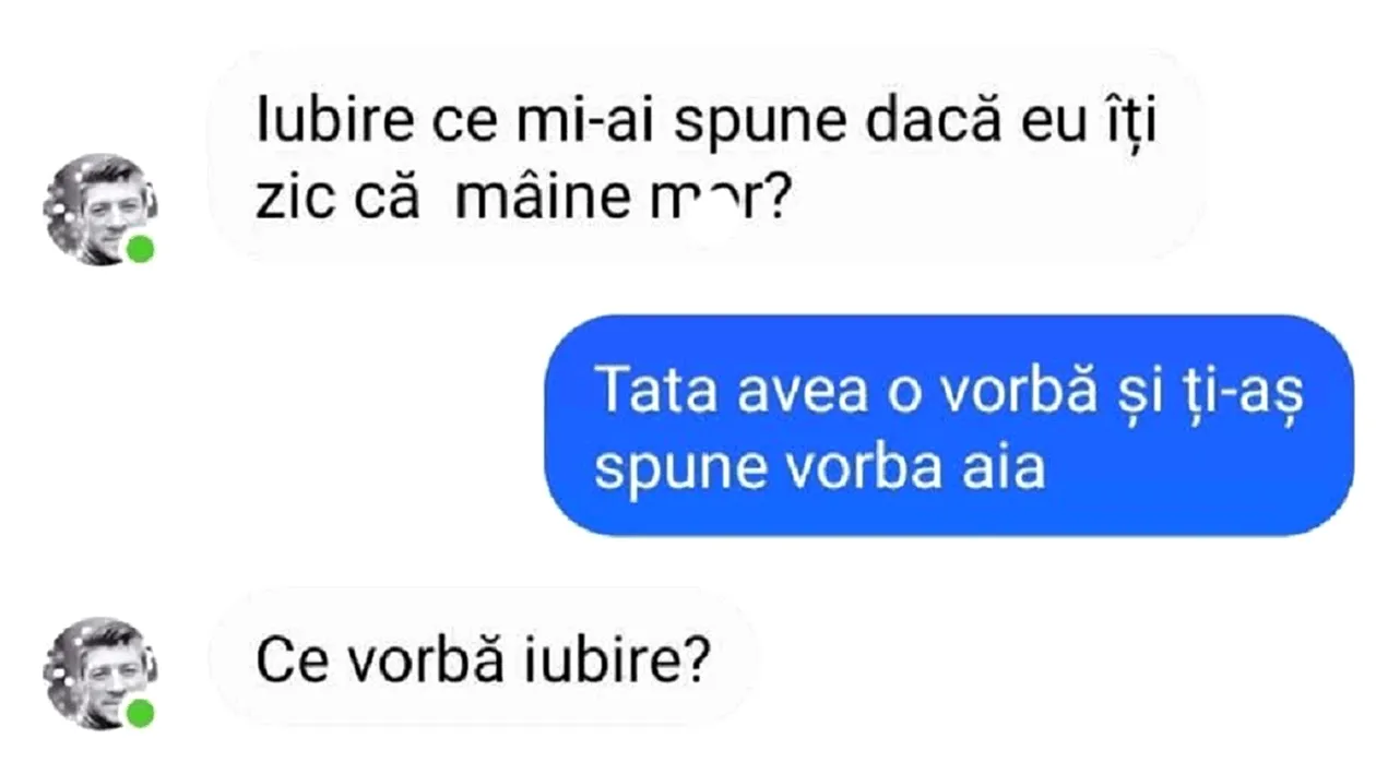 Bancul începutului de săptămână | ”Iubire, ce mi-ai spune dacă mâine mor?”