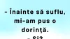 Bancul sfârșitului de săptămână | „Înainte să suflu, mi-am pus o dorință”