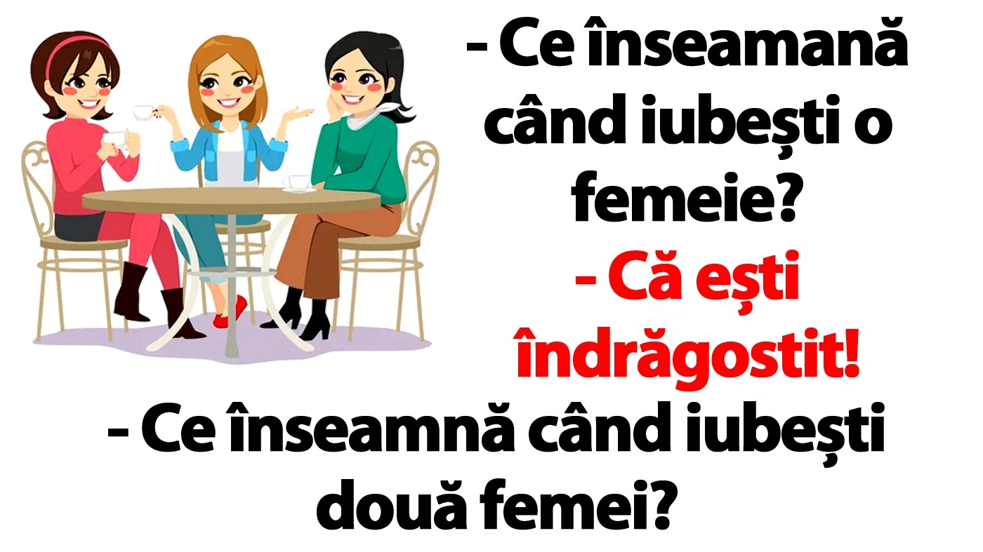 BANCUL ZILEI | Ce înseamnă când iubești trei femei?