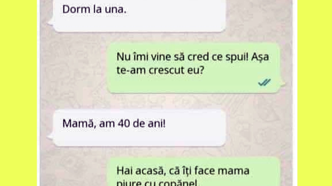 Bancul sfârșitului de săptămână | "Mamă, dorm la una"