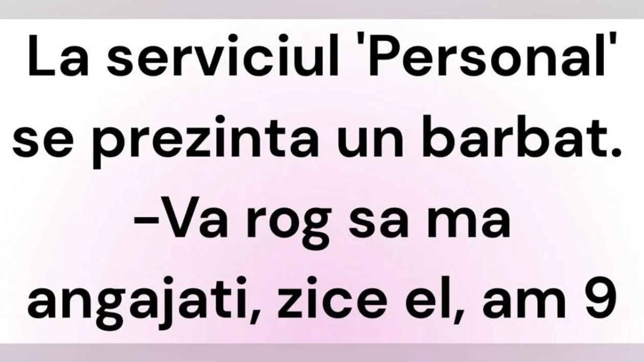 BANCUL ZILEI | ”Vă rog să mă angajați! Am 9 copii”