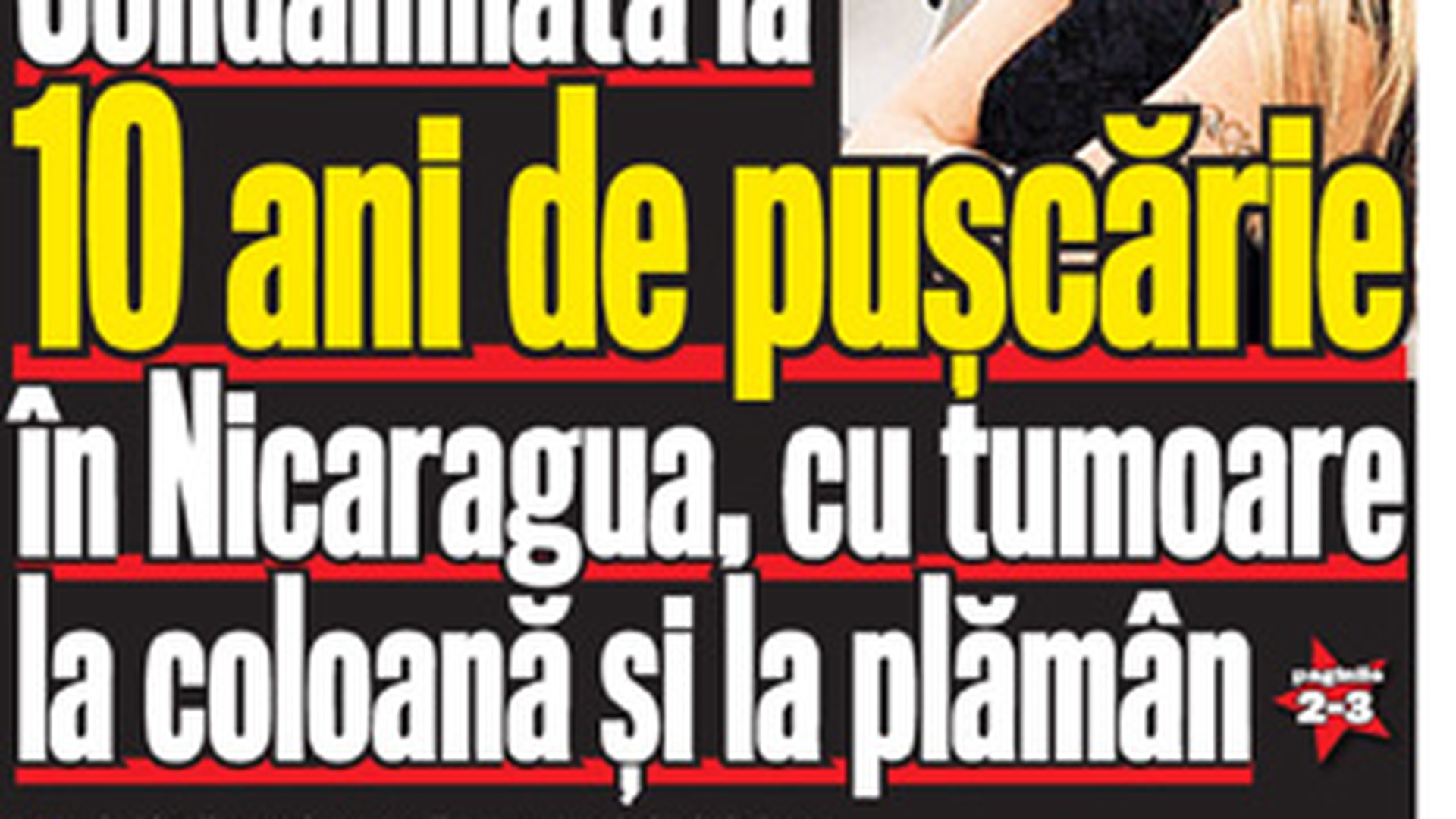 A aparut noul CANCAN de WEEKEND! Citeste incredibila poveste a romancei intemnitate in Nicaragua pentru trafic de cocaina, Cristina Adriana Reinbolf!