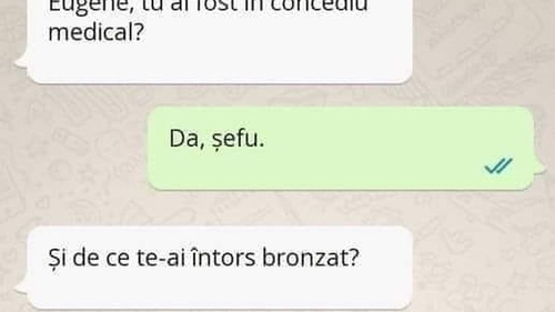 Bancul de marți | Șeful către angajat: „Eugene, tu ai fost în concediu medical?”