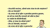 BANCUL ZILEI | Ascultă, vecine, când este ziua ta de naștere?