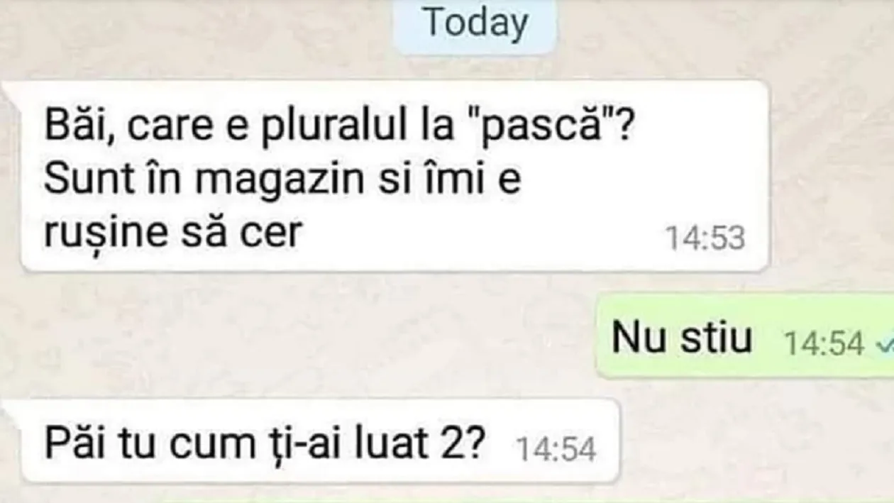 BANC | ”Băi, care este plurarul de la pască? Sunt în magazin și îmi e rușine să cer”
