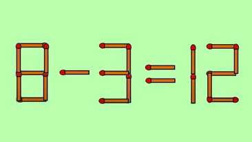 Test IQ exclusiv pentru genii | Transformați 8-3=12 într-o egalitate corectă, mutând un singur chibrit