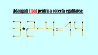 Test de inteligență exclusiv pentru genii | Adaugați 1 chibrit pentru a corecta: 3x2-4=14