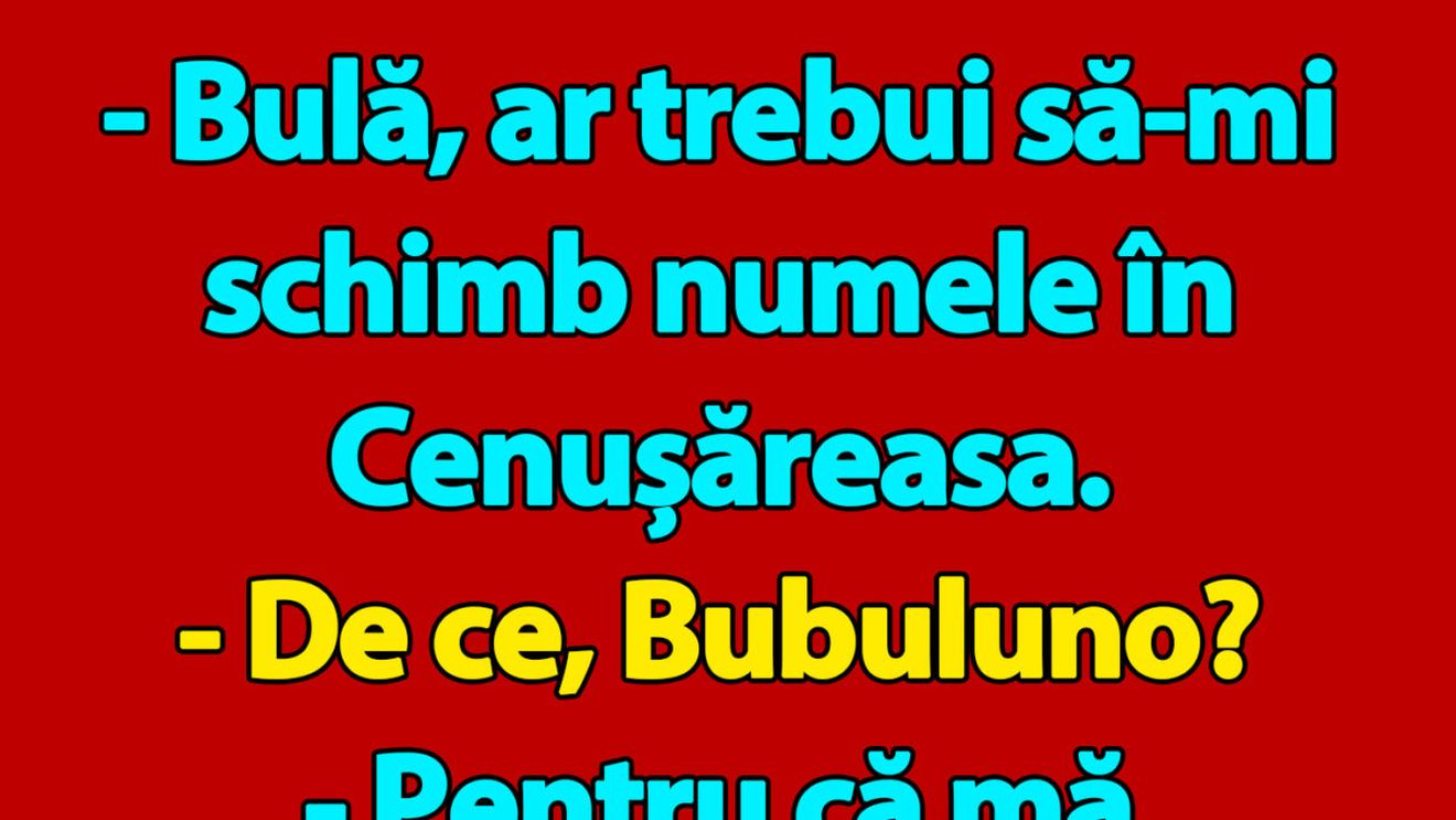 BANC | Bulă și Cenușăreasa