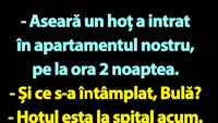 BANC | Bulă, Bubulina și hoțul de la 2:00 noaptea