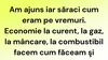BANCUL ZILEI | Am ajuns iar săraci cum eram pe vremuri