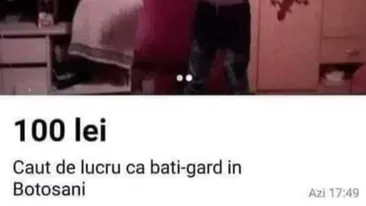 Anunțul de angajare al unui tânăr din Botoșani a devenit viral: Caut de lucru ca batigard. Nu am luat bătaie decât de 3 ori până la 22 de ani