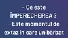 BANC | Cea mai corectă definiție a împerecherii