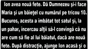 BANCUL ZILEI | Ion avea 9 fete. Într-un final, Maria îi face și un băiat